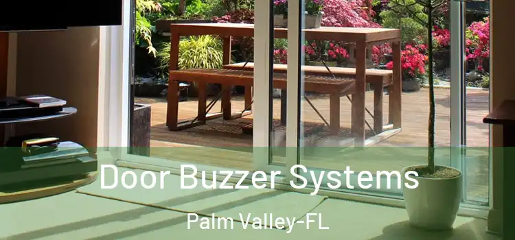  Door Buzzer Systems Palm Valley-FL